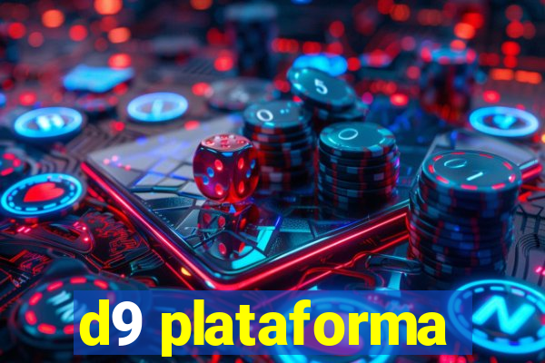 d9 plataforma